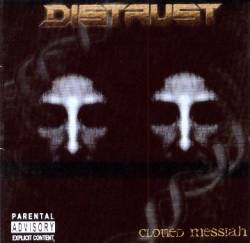Distrust (VEN) : Cloned Messiah